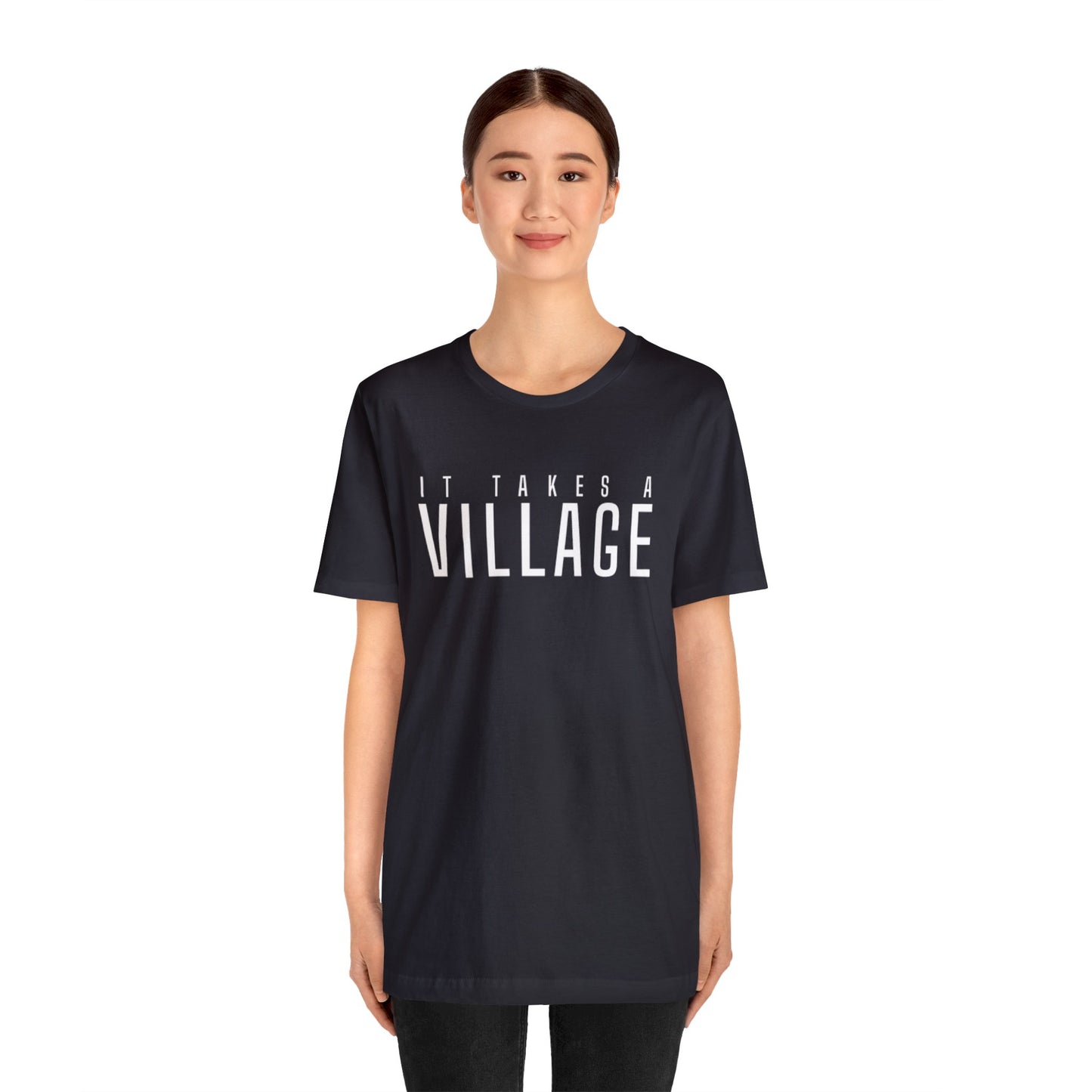 It Takes A Village Unisex Jersey Short Sleeve Tee