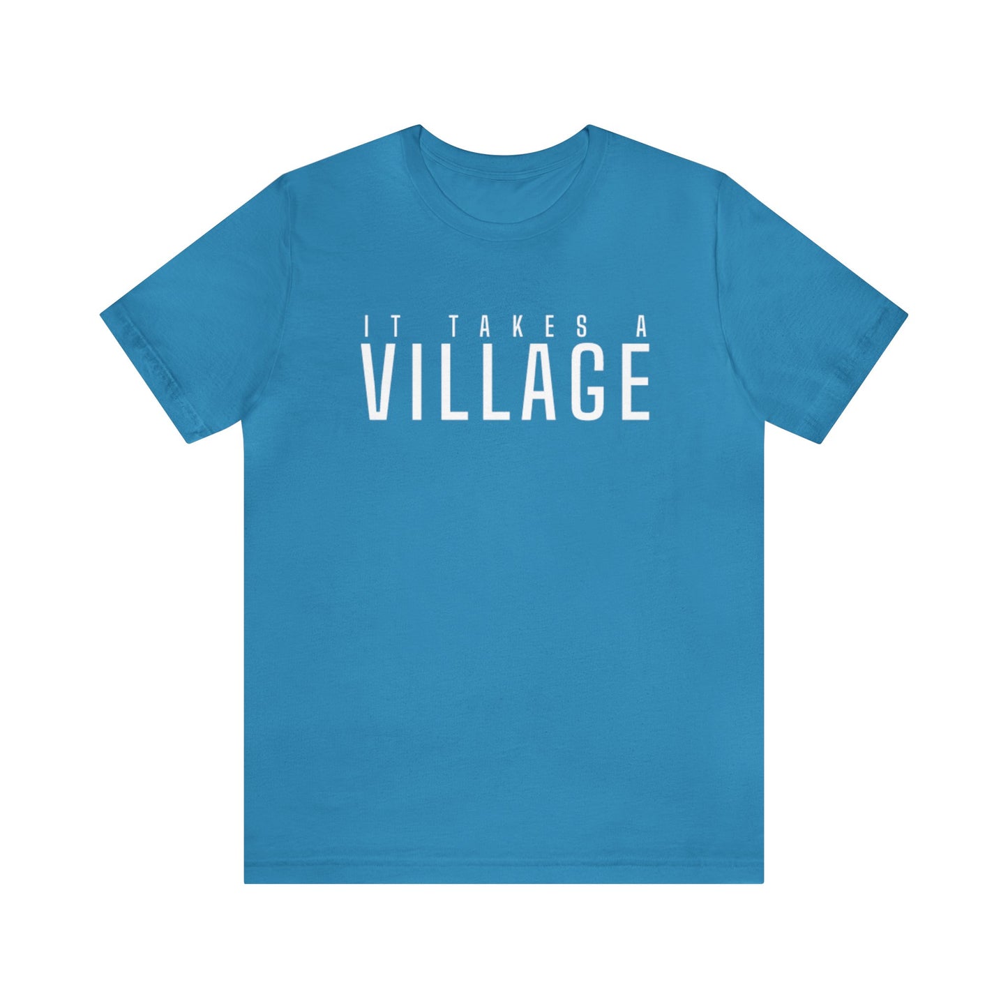 It Takes A Village Unisex Jersey Short Sleeve Tee