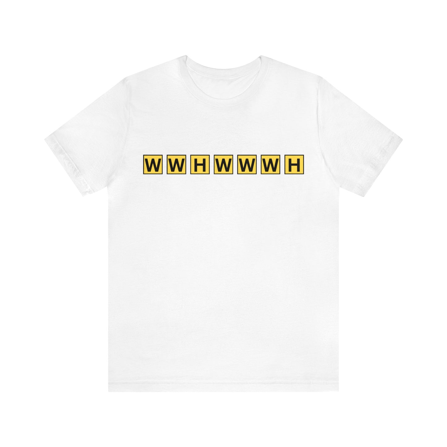 WWHWWWH Tee Unisex Jersey Short Sleeve Tee