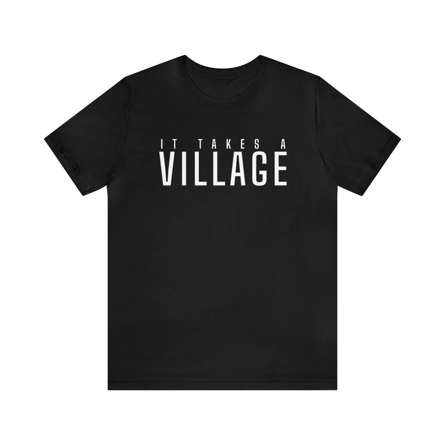 It Takes A Village Unisex Jersey Short Sleeve Tee