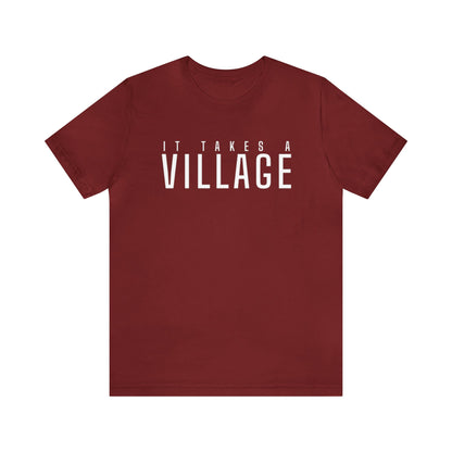 It Takes A Village Unisex Jersey Short Sleeve Tee