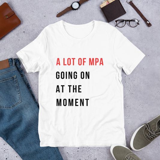 A LOT OF MPA Unisex t-shirt